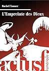 L'Empreinte des Dieux by Rachel Tanner