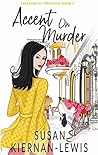 Accent on Murder (Stranded in Provence #3)