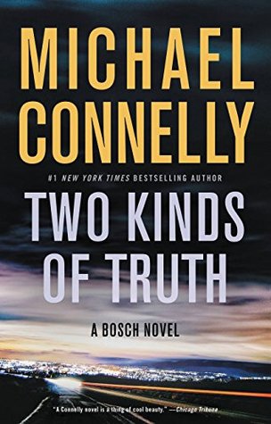 Two Kinds of Truth by Michael    Connelly