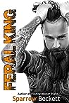 Feral King (The Dominant Bastard Duology #1)