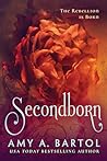 Secondborn by Amy A. Bartol