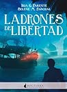 Ladrones de libertad (Marabilia, #3)