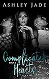 Complicated Hearts (Complicated Hearts Duet, #1)