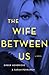 The Wife Between Us