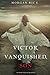 Victor, Vanquished, Son (Of Crowns and Glory, #8)