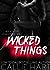 Wicked Things (Chaos & Ruin #3)