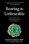 Bearing the Unbearable by Joanne Cacciatore