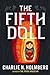 The Fifth Doll by Charlie N. Holmberg