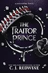 The Traitor Prince by C.J. Redwine