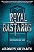 Royal Bastards (Royal Bastards, #1)