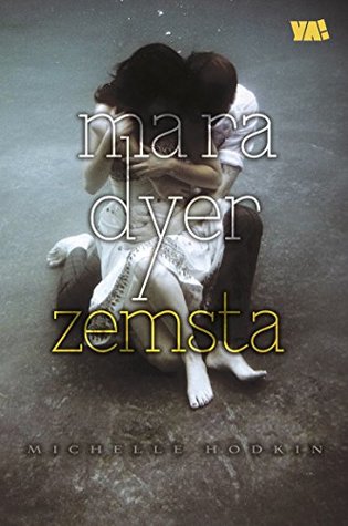 Mara Dyer. Zemsta by Hodkin Michelle