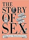 The Story of Sex by Philippe Brenot