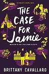 The Case for Jamie by Brittany Cavallaro