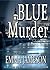 Blue Murder (Lord and Lady Hetheridge, #2)