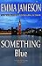 Something Blue (Lord and Lady Hetheridge, #3)