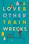 Love and Other Train Wrecks by Leah Konen