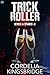 Trick Roller by Cordelia Kingsbridge