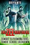 The Zee Brothers Vol.2: Zombie School Lockdown (Zombie Exterminators)