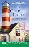 A Ghostly Light by Juliet Blackwell