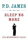 Sleep No More by P.D. James