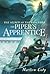 The Piper's Apprentice (The Secrets of the Pied Piper, #3)