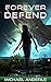 Forever Defend (The Kurtherian Gambit, #17)