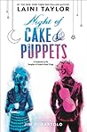 Night of Cake & Puppets by Laini Taylor