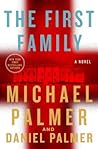 The First Family by Michael           Palmer