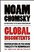 Global Discontents: Conversations on the Rising Threats to Democracy (The American Empire Project)