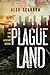 Plague Land (Plague Land, #1)