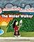 The Water Walker (English and Ojibwa Edition)