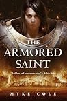 The Armored Saint by Myke Cole