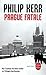 Prague Fatale (Bernard Gunther, #8)