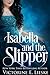 Isabella and the Slipper