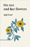 The sun and her flowers by Rupi Kaur