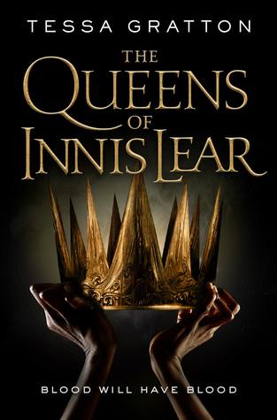 The Queens of Innis Lear by Tessa  Gratton