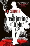 A Conjuring of Light (Shades of Magic, #3)