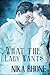 What the Lady Wants (Boulder Bodyguards Series Book 1)