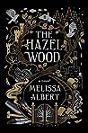 The Hazel Wood (The Hazel Wood, #1)