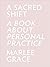 A Sacred Shift: A Book Abou...