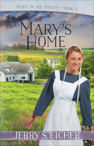 Mary's Home by Jerry S. Eicher