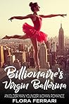 Billionaire's Virgin Ballerina by Flora Ferrari