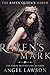 Raven's Mark (The Raven Queen's Harem, #1) by Angel Lawson