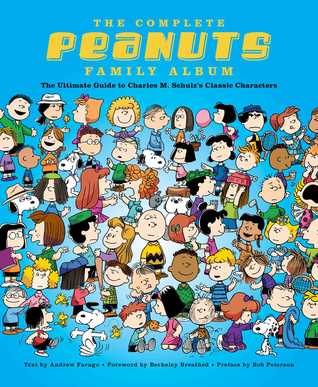 The Complete Peanuts Family Album by Andrew Farago