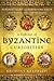 A Cabinet of Byzantine Curiosities: Strange Tales and Surprising Facts from History's Most Orthodox Empire