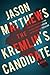 The Kremlin's Candidate (Red Sparrow Trilogy, #3)