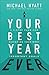 Your Best Year Ever: A 5-Step Plan for Achieving Your Most Important Goals