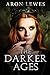 The Darker Ages (The Darker...