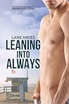 Leaning Into Always by Lane Hayes