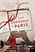 Last Christmas in Paris A Novel of World War I by Hazel Gaynor